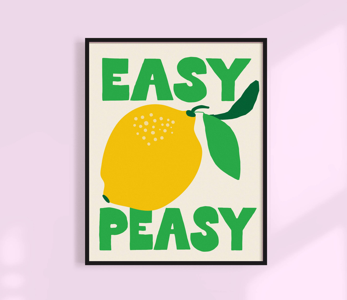 Easy Peasy Lemon Squeezy Print | Kitchen Art Print