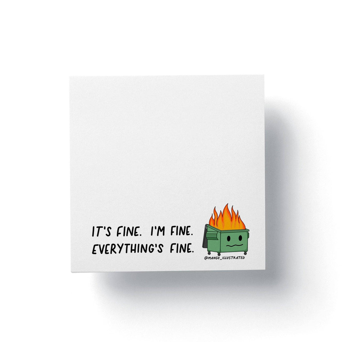 MangoIllustrated | Everything's Fine Dumpster Fire Sticky Notes
