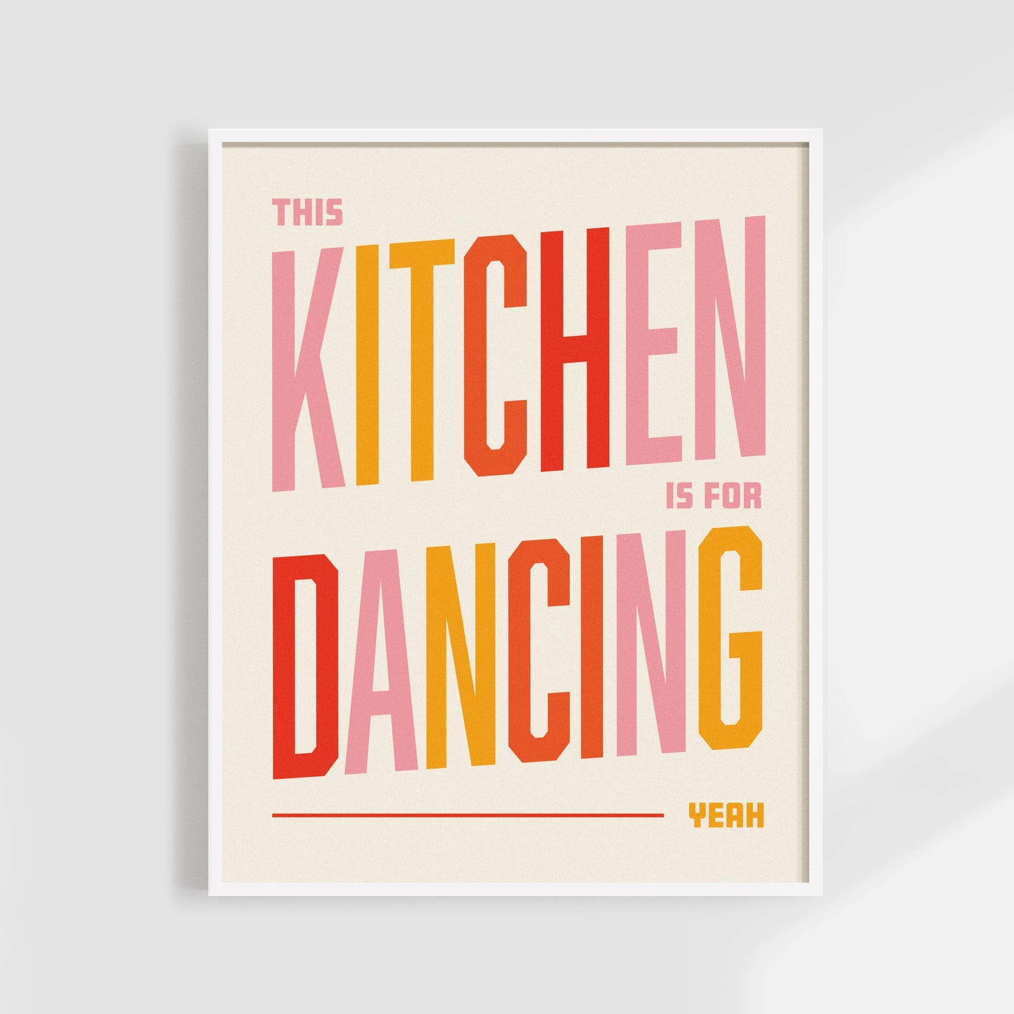 This Kitchen Is For Dancing (Print Only)