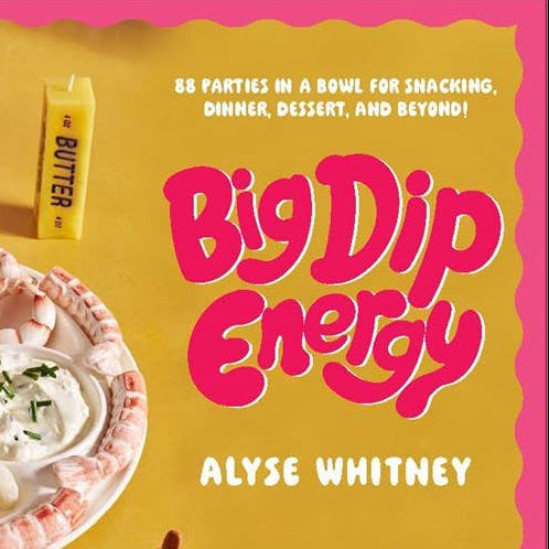 Book cover of 'Big Dip Energy' by Alyse Whitney with a plate of food and pink border.
