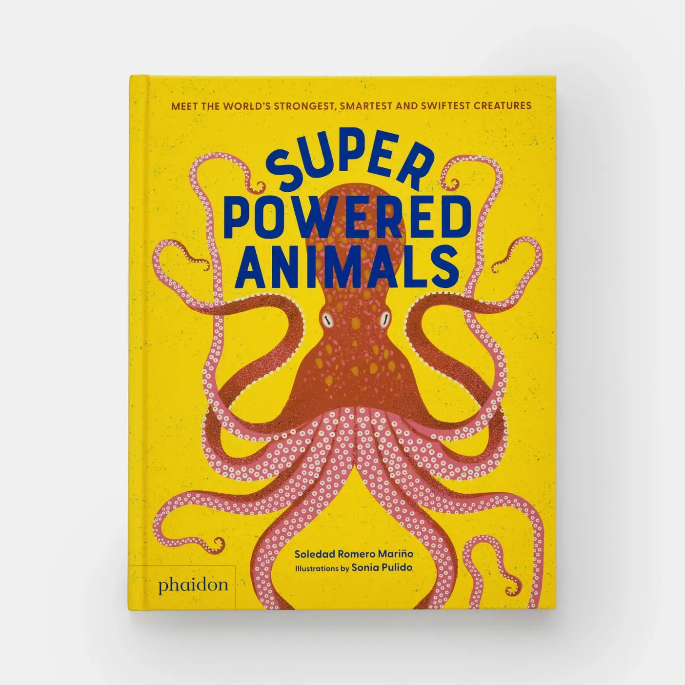 Superpowered Animals: Strongest, Smartest, Swiftest