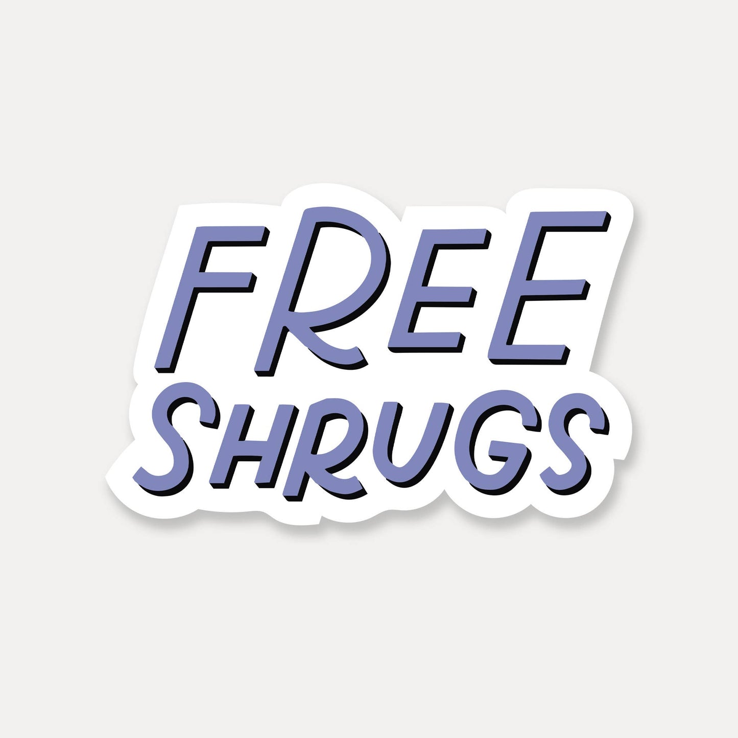 Just Follow Your Art | Free Shrugs Sticker