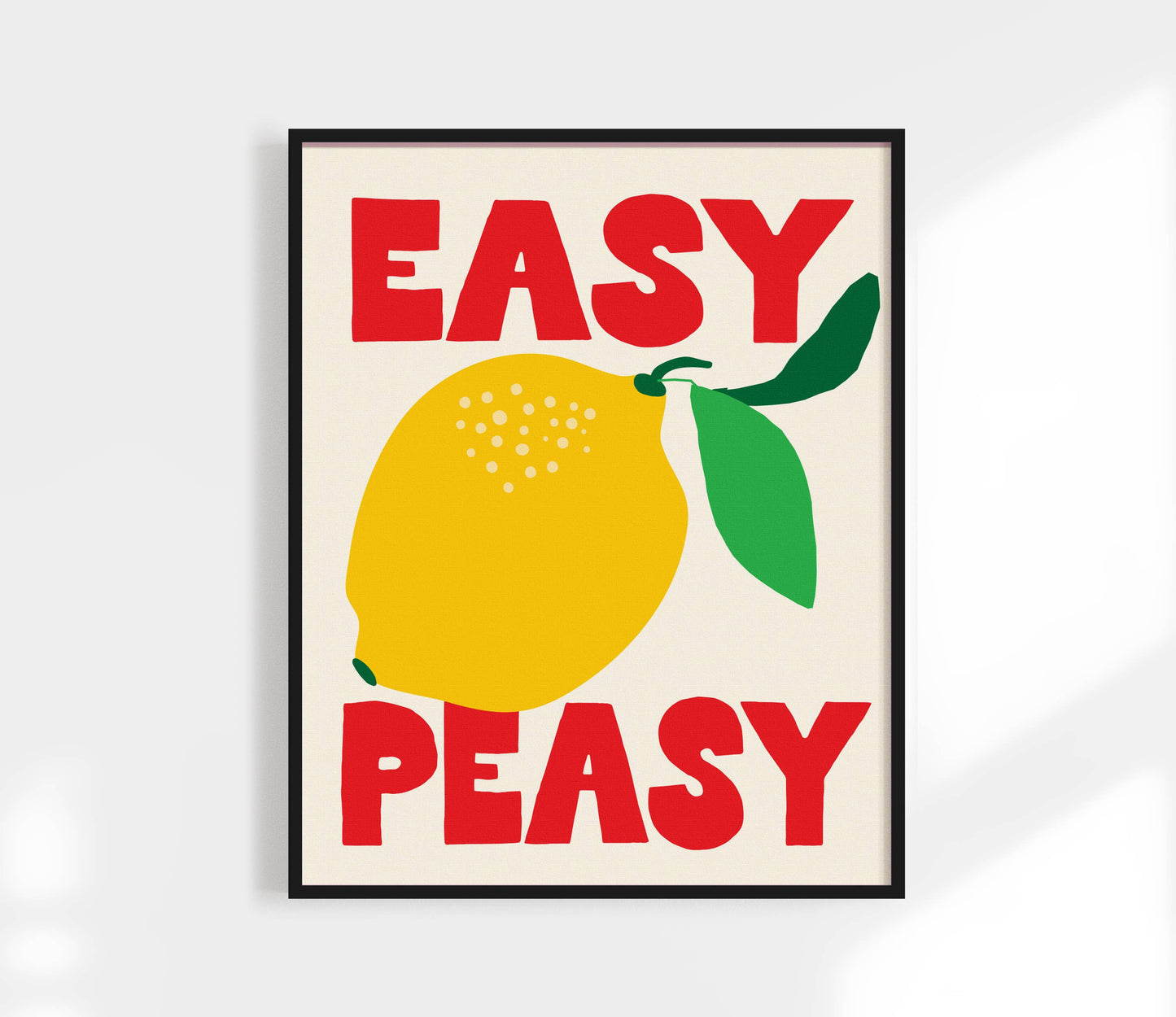 Easy Peasy Lemon Squeezy Print | Kitchen Art Print
