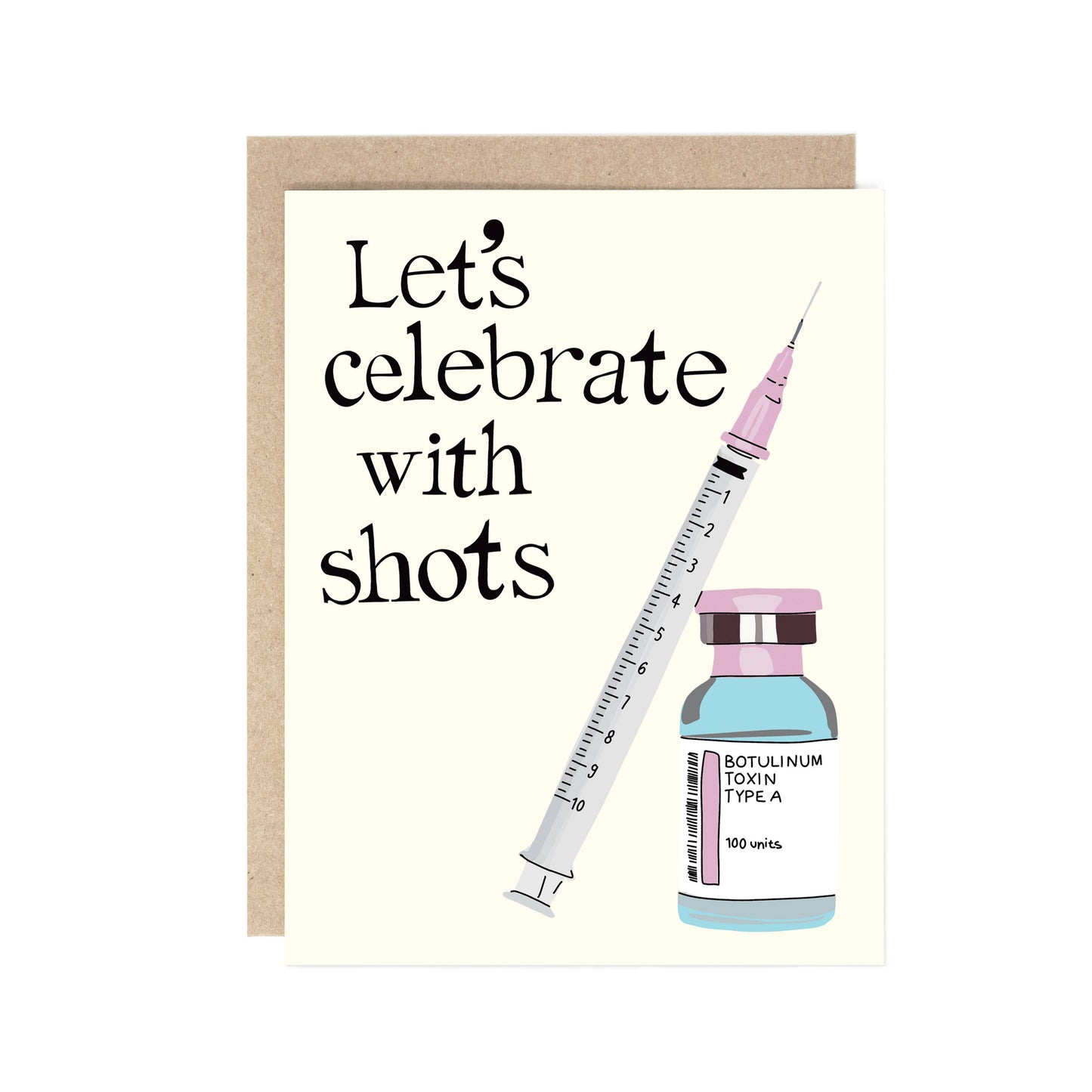 A greeting card with a kraft envelope, featuring the text 'Let's celebrate with shots' above an illustration of a syringe and a small vial labeled 'Botulinum Toxin Type A'.