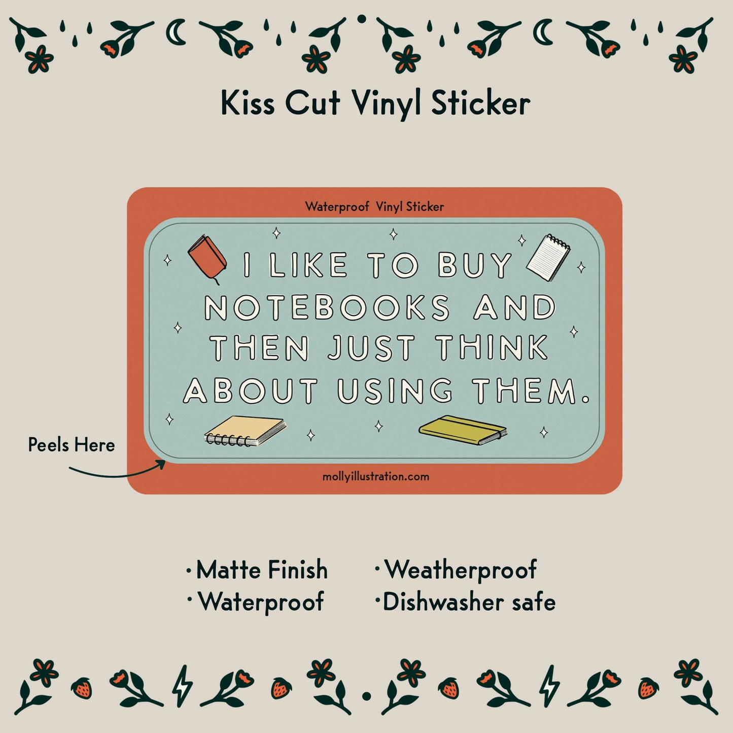 'I LIKE TO BUY NOTEBOOKS AND THEN JUST THINK ABOUT USING THEM' sticker