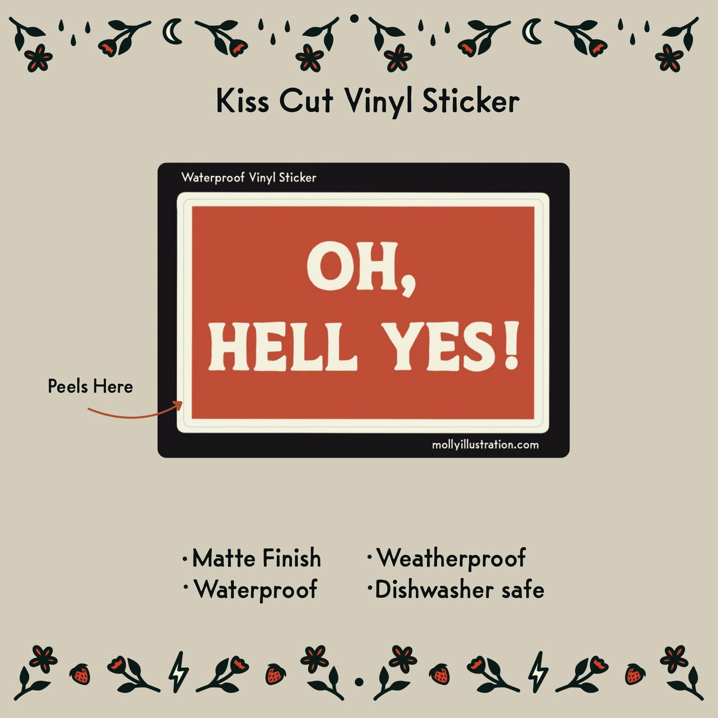 Kiss cut vinyl sticker with 'OH, HELL YES!' text on a beige background
