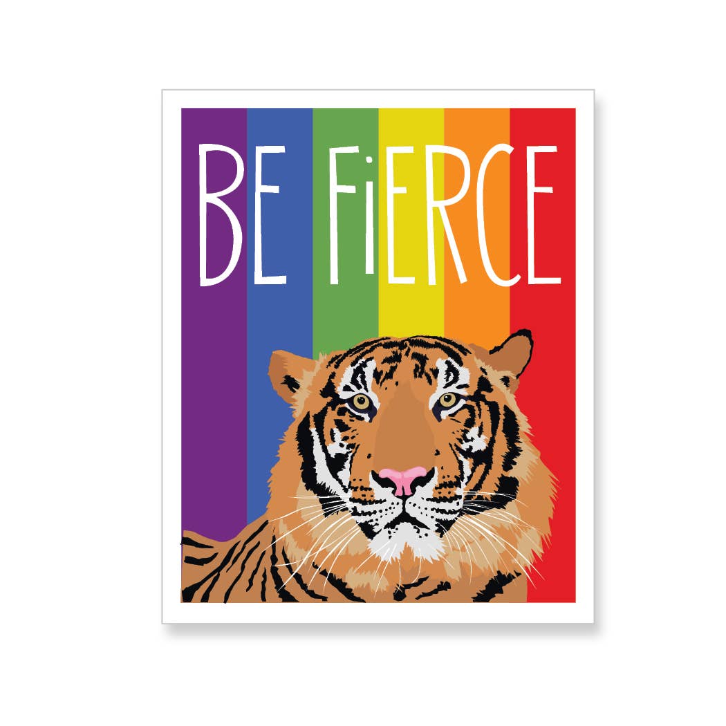 Poster with a tiger illustration and rainbow-colored background with 'BE FIERCE' text.