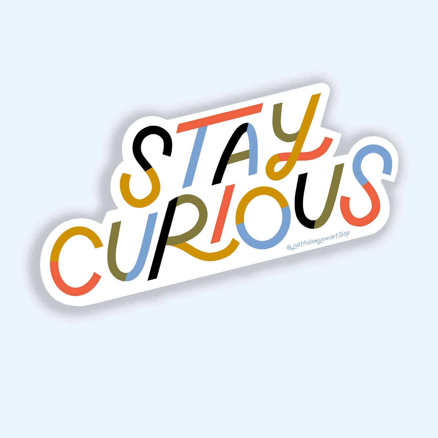 Stay Curious Sticker | Durable Stickers, Teacher Sticker