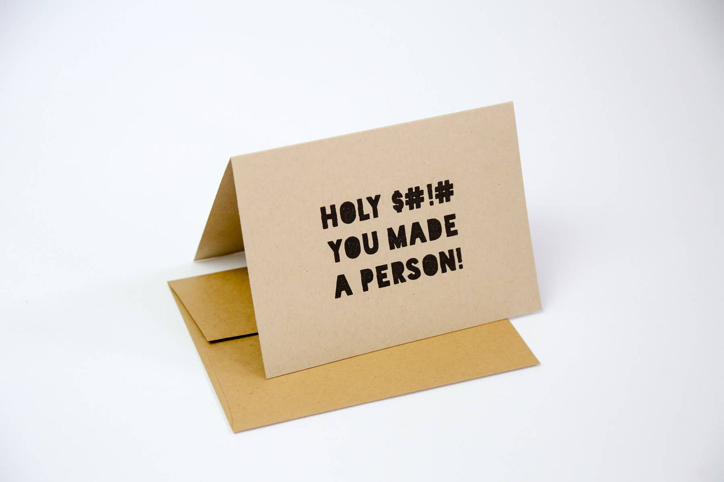 Holy $#!% you made a person - Greeting Card