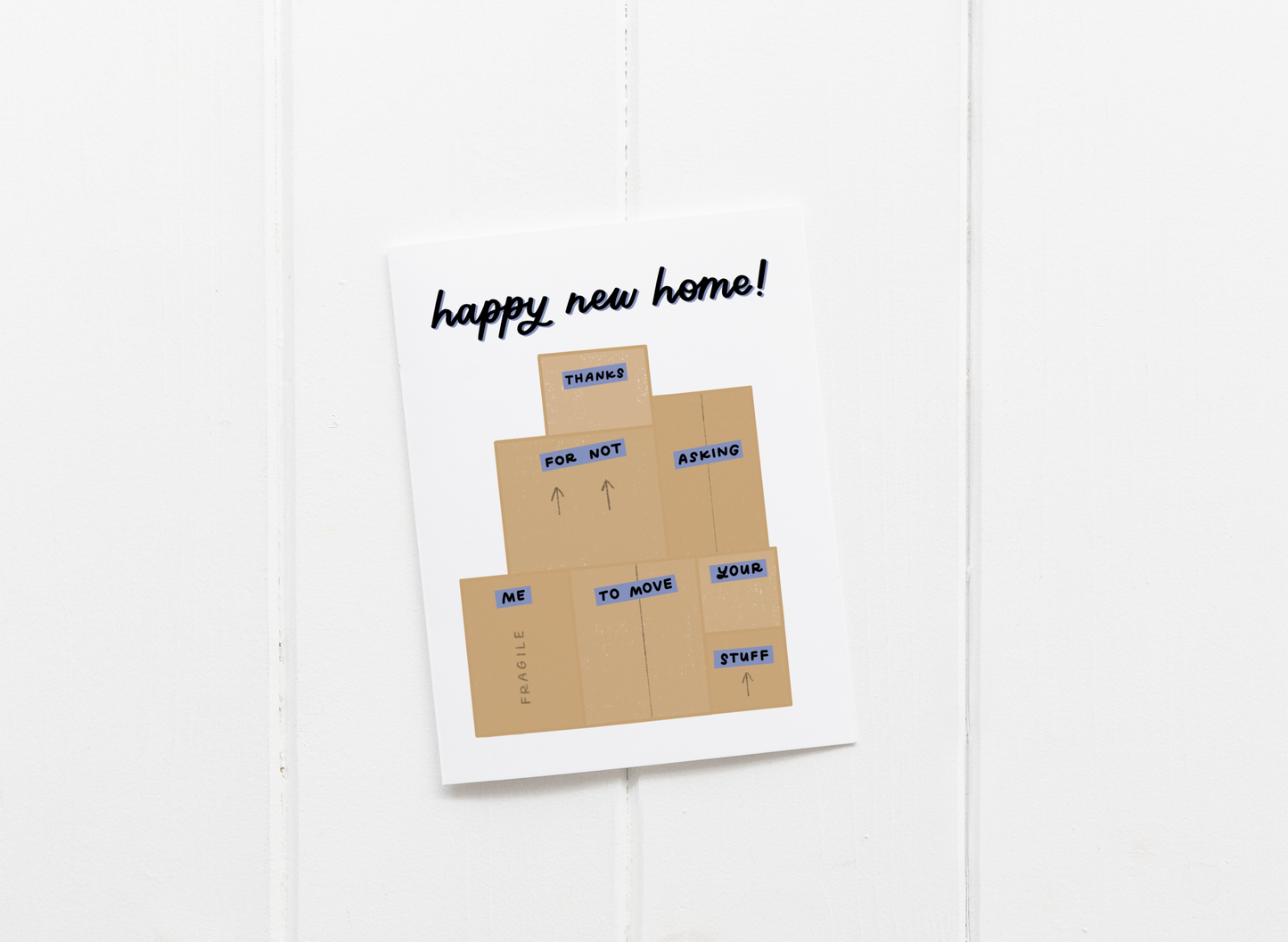 Just Follow Your Art | Funny Housewarming Card | Happy New Home Moving Boxes Cards