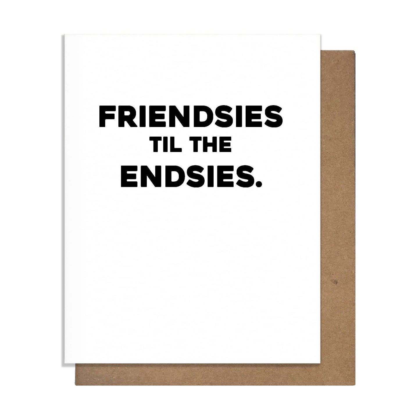 Pretty Alright Goods | Friendsies (Greeting Card)