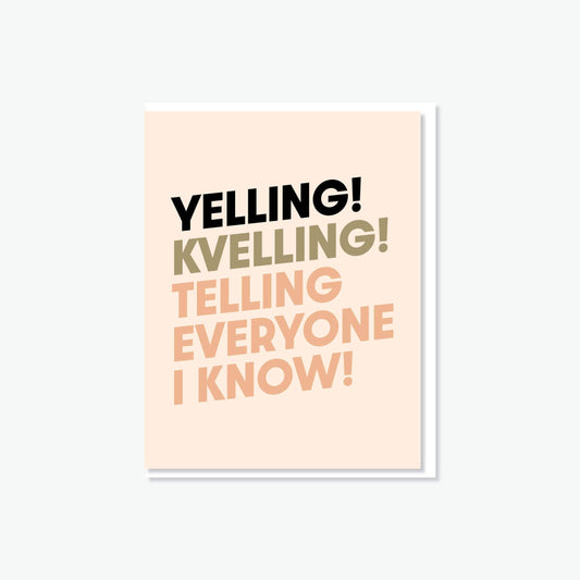Yelling! Kvelling! Telling! Card