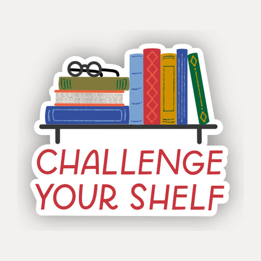 Challenge Your Shelf Book Sticker | Reading Books Stickers