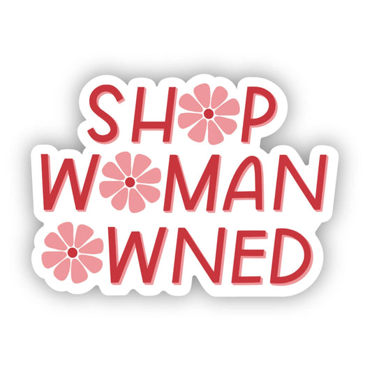 Shop Woman Owned Sticker