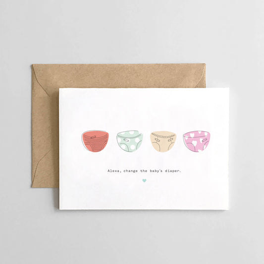 Alexa, change the baby's diaper - New Baby Card