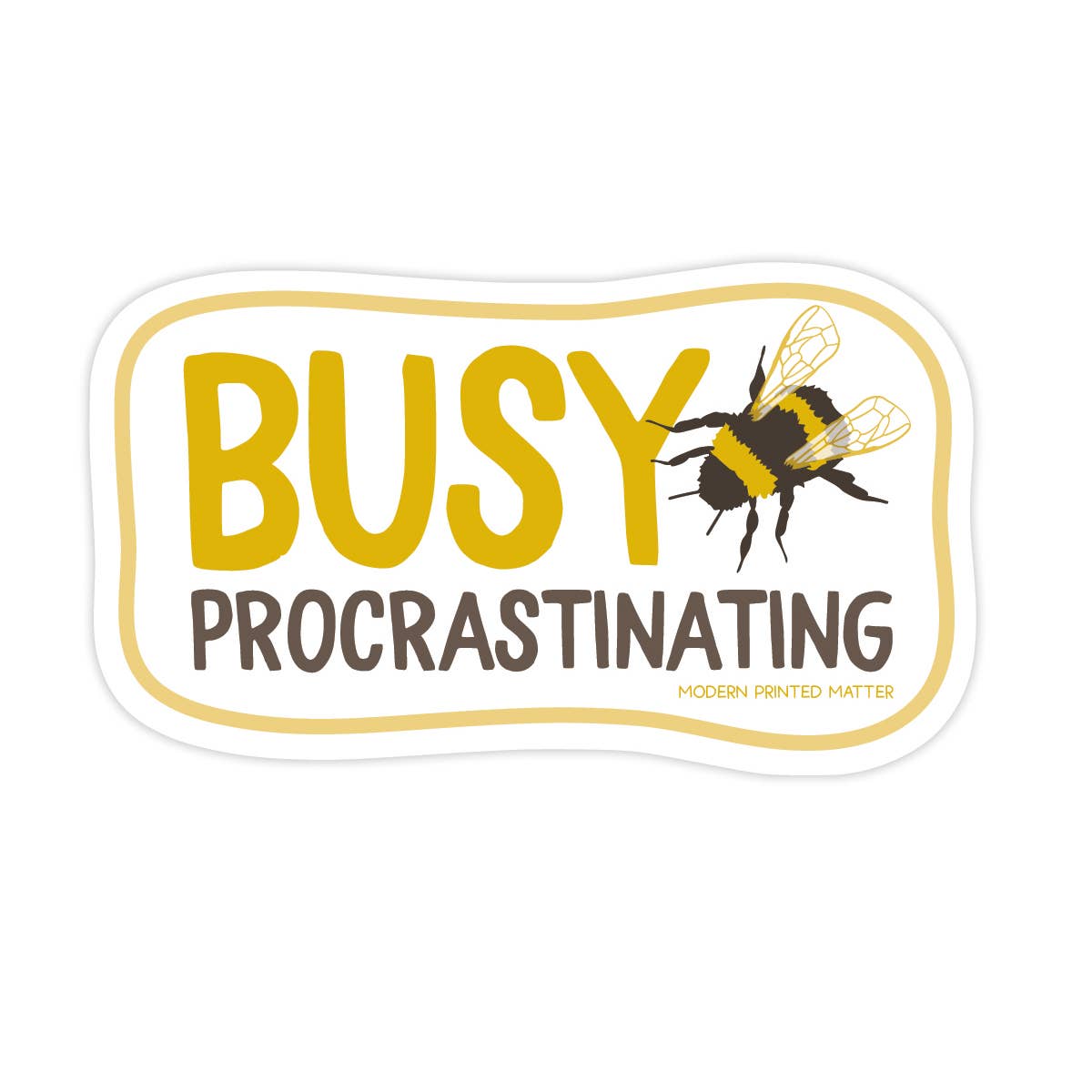 Modern Printed Matter | Busy Procrastinating Sticker