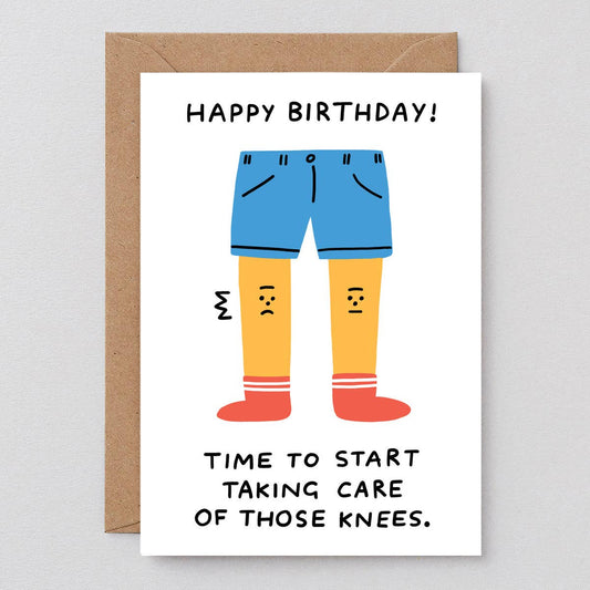 Happy Birthday Take Care Of the Knees' Greetings Card
