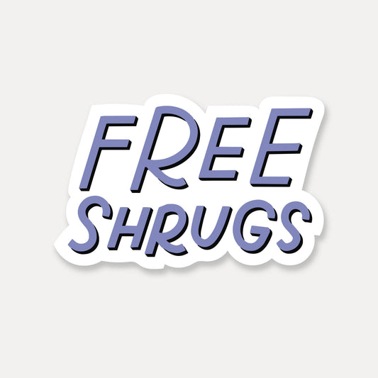 Just Follow Your Art | Free Shrugs Sticker