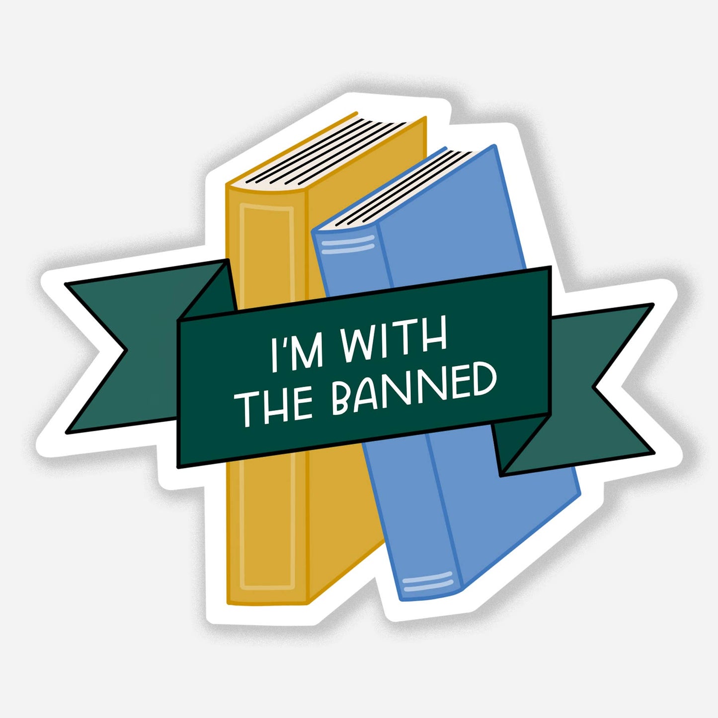 Just Follow Your Art | I'm With The Banned Books Vinyl Sticker
