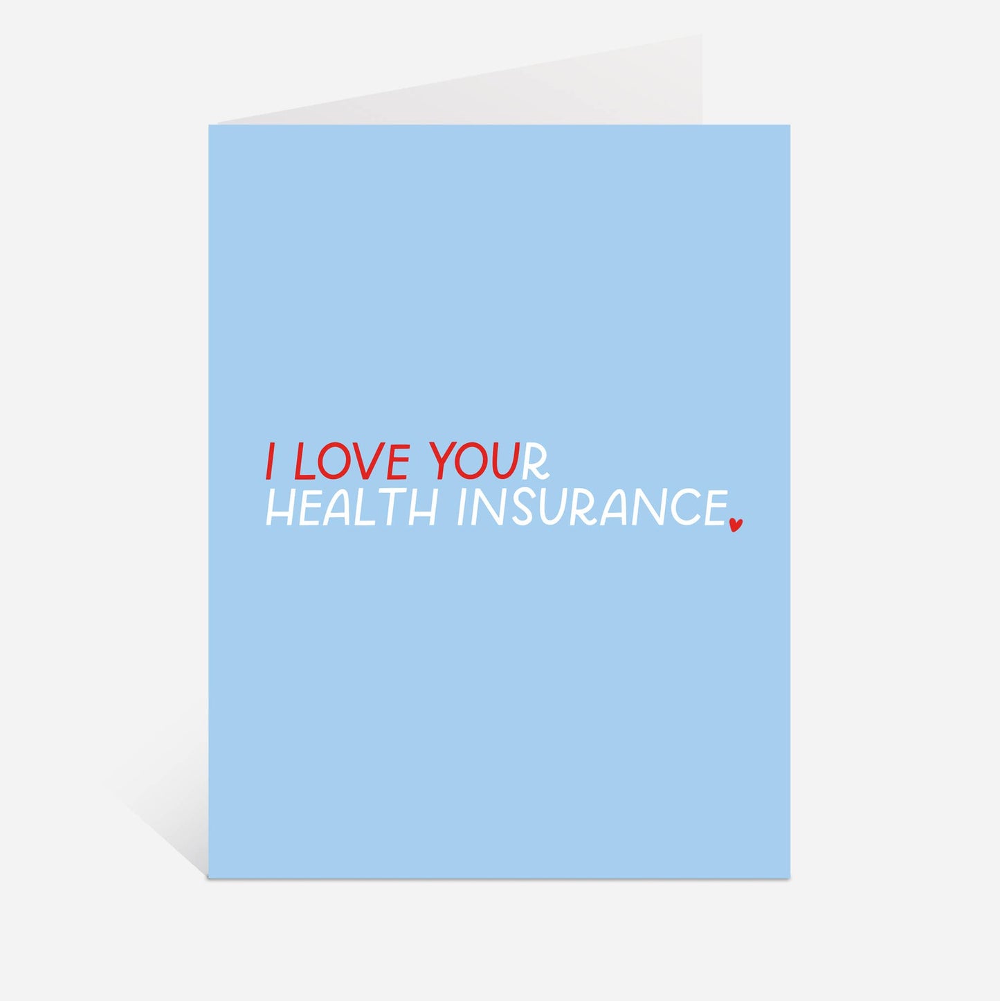 Light blue card with 'I LOVE YOUR HEALTH INSURANCE' text on a white background