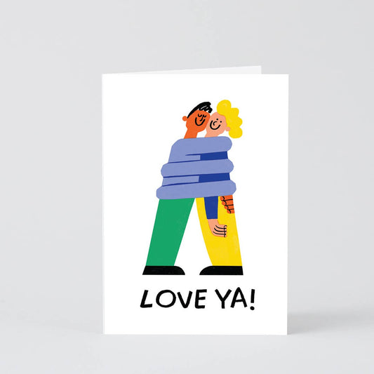 Love Ya' Greetings Card