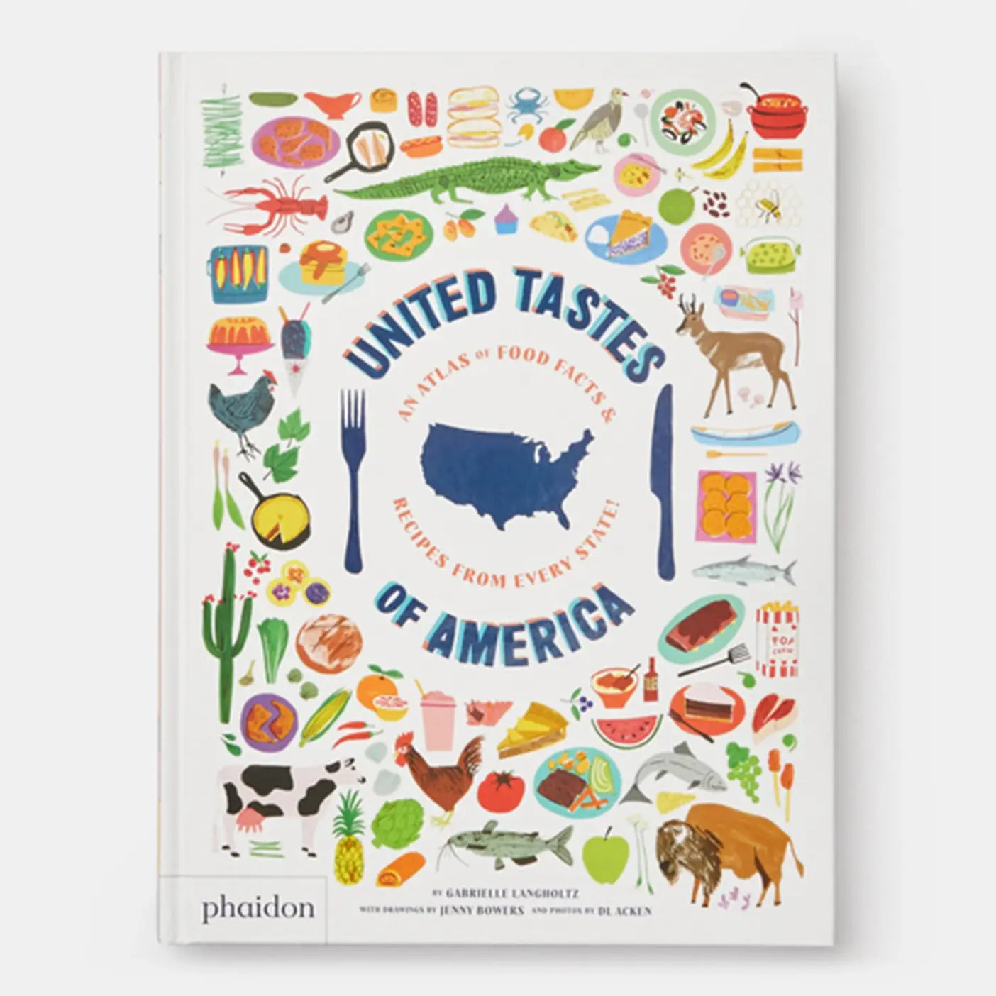 Phaidon | United Tastes Of America: Atlas & Recipes From Every State by Gabrielle Langholtz
