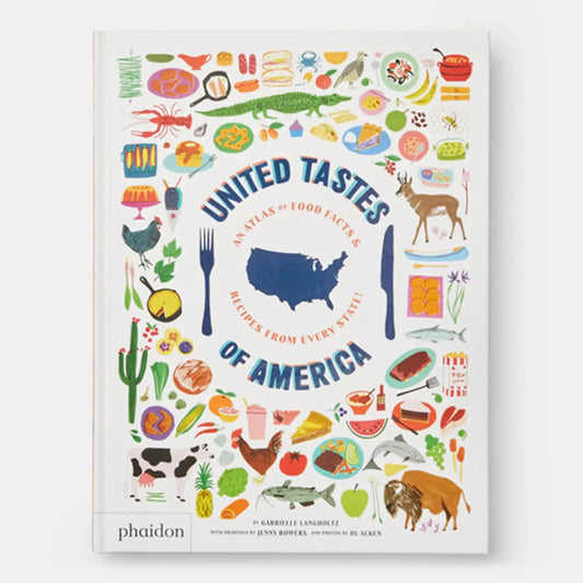 Phaidon | United Tastes Of America: Atlas & Recipes From Every State by Gabrielle Langholtz