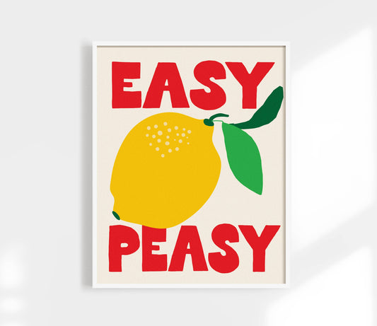 Easy Peasy Lemon Squeezy Print | Kitchen Art Print