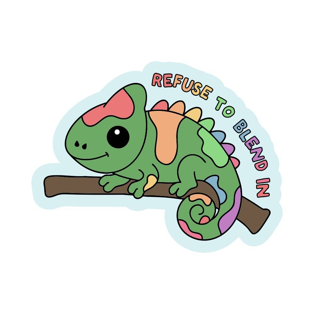 Colorful chameleon sticker with 'Refuse to Blend In' text on a white background