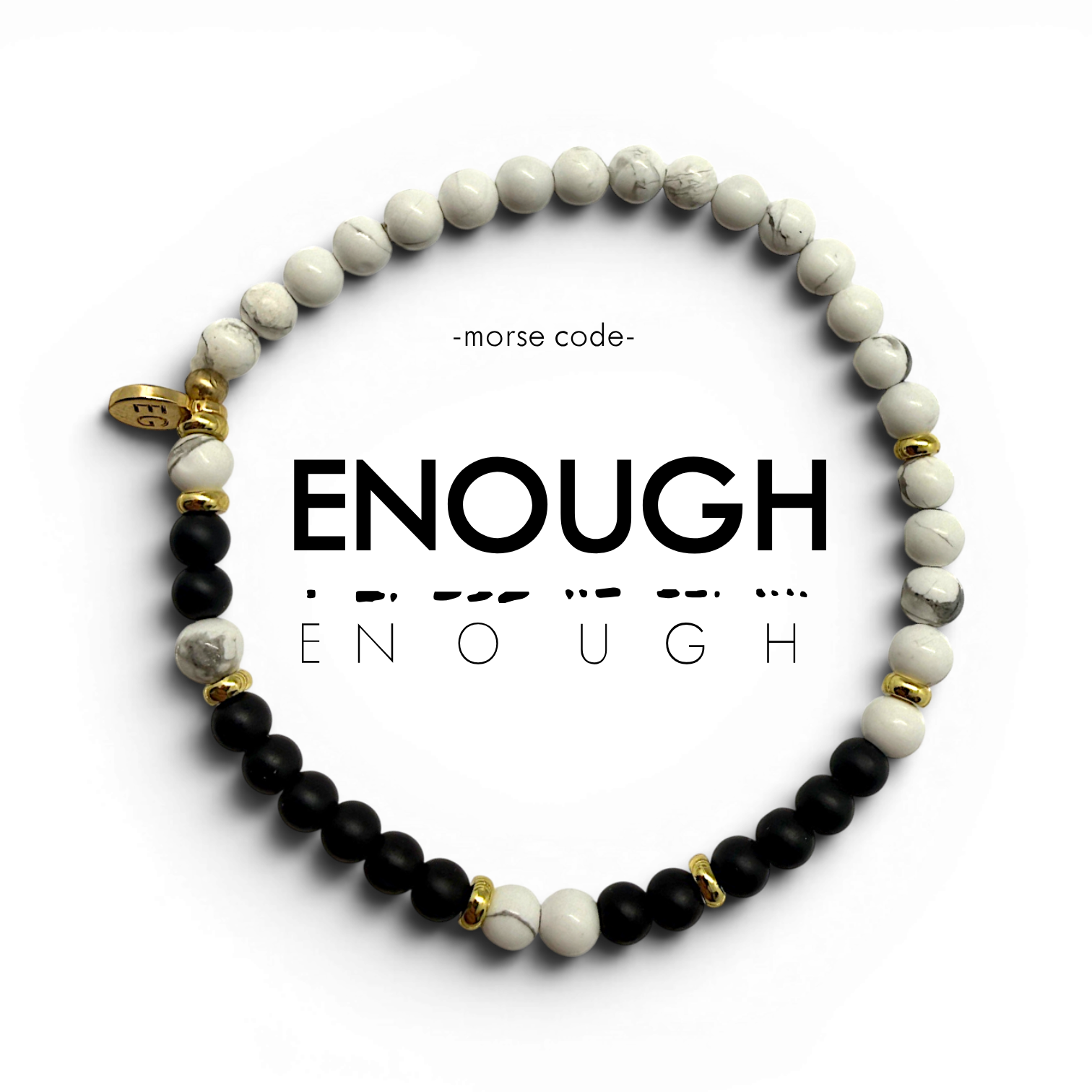Bracelet with white, black, and gold beads on a white background with 'ENOUGH' text.
