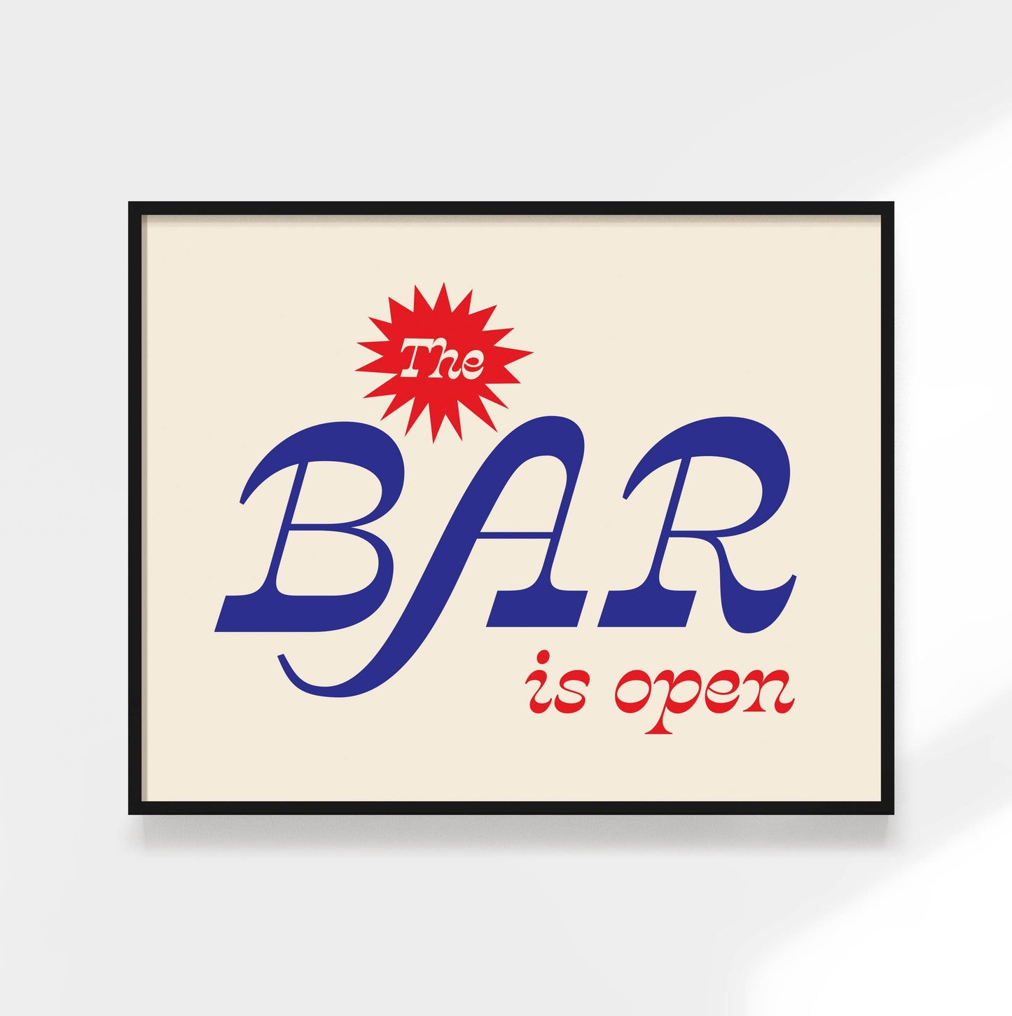 Framed poster with 'The BAR is open' text on a white background