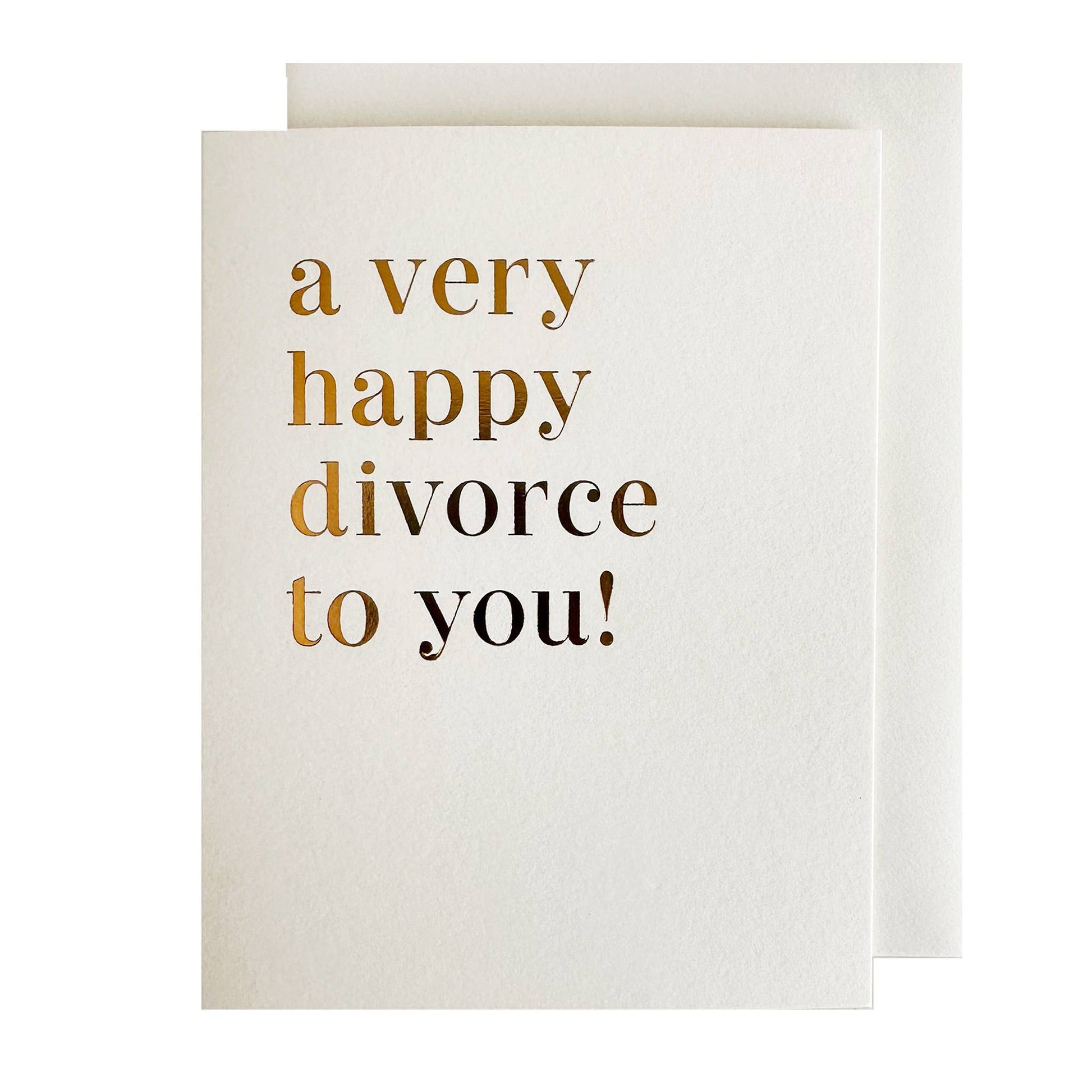 Greeting card with 'a very happy divorce to you!' text on a white background