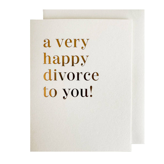 Greeting card with 'a very happy divorce to you!' text on a white background