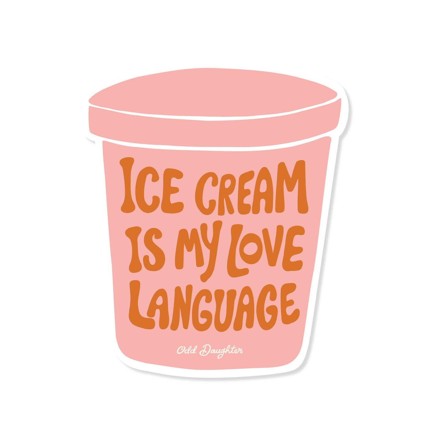Pink ice cream container with 'Ice cream is my love language' text on a white background