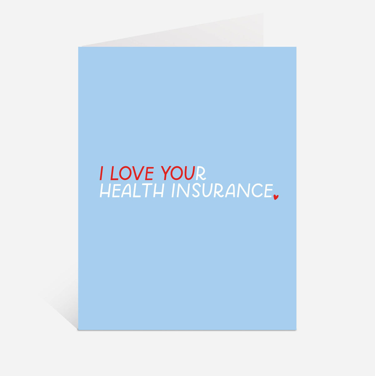 Light blue card with 'I LOVE YOUR HEALTH INSURANCE' text on a white background