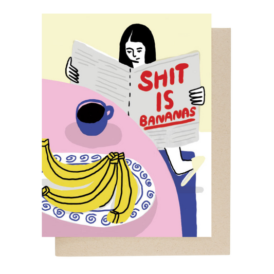 People I've Loved | Shit is Bananas Card