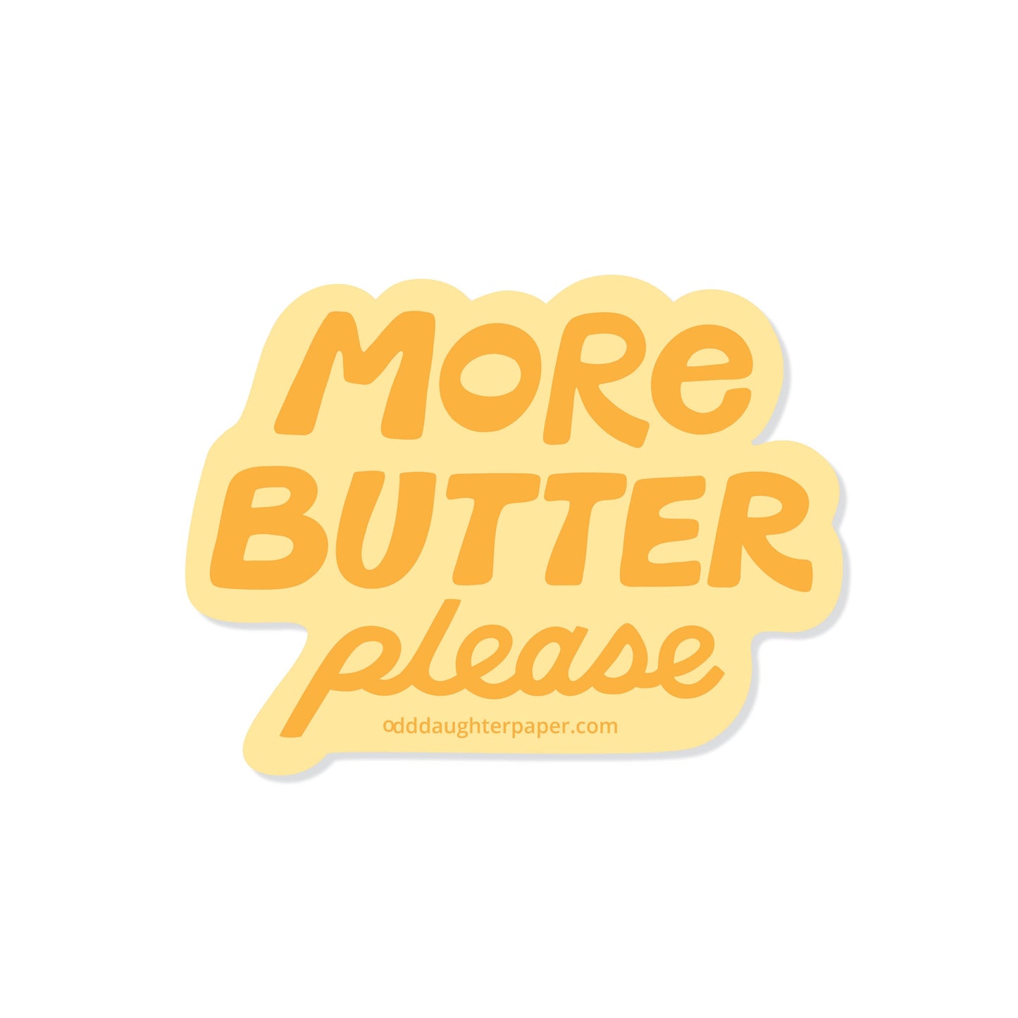 Sticker with 'More Butter Please' text on a white background