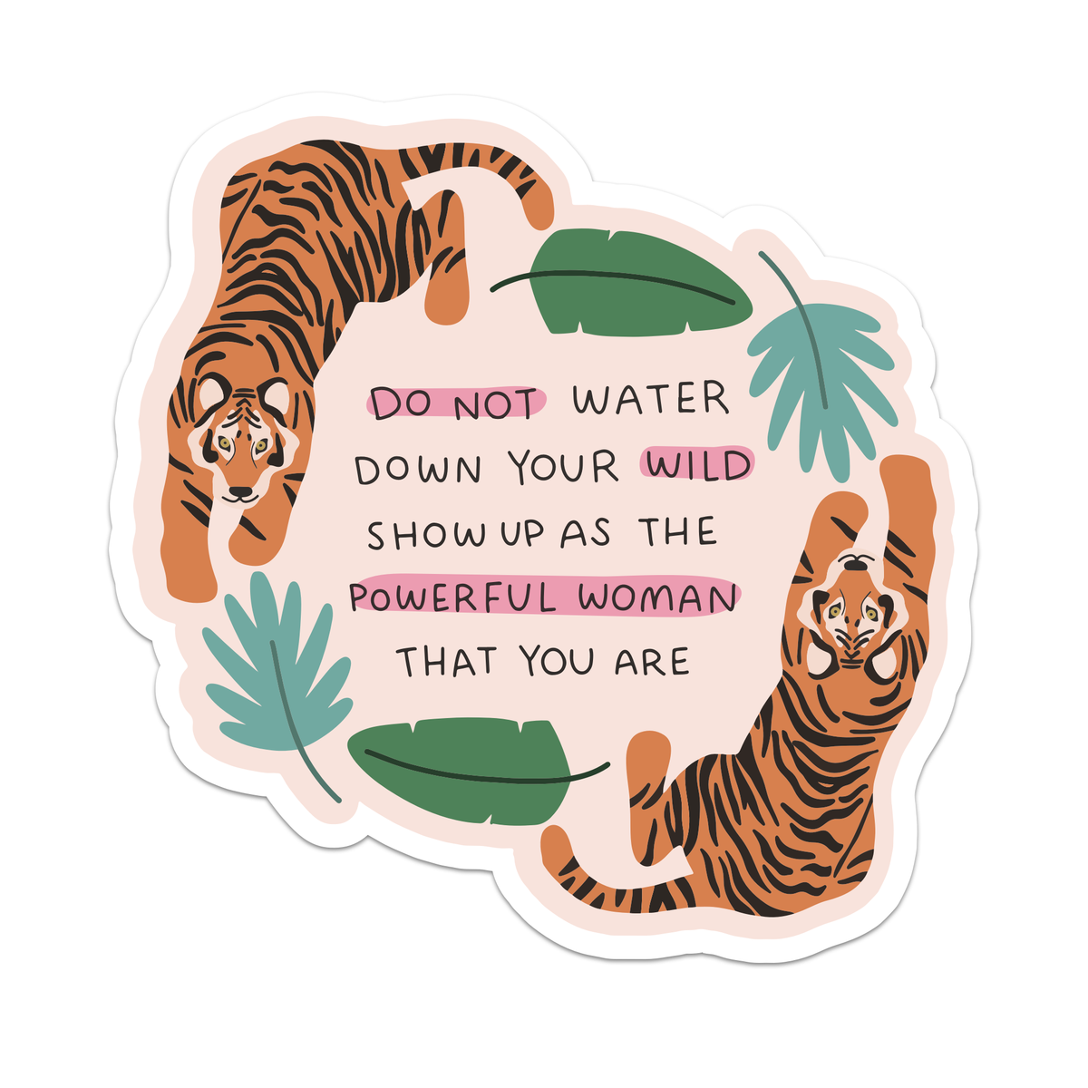 Sticker with tigers and motivational quote on a white background