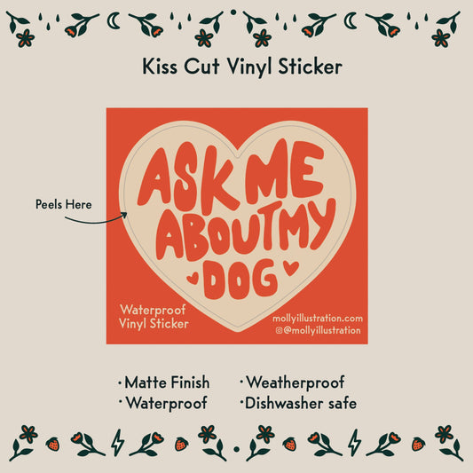Vinyl sticker with heart design and text 'Ask Me About My Dog' on a beige background