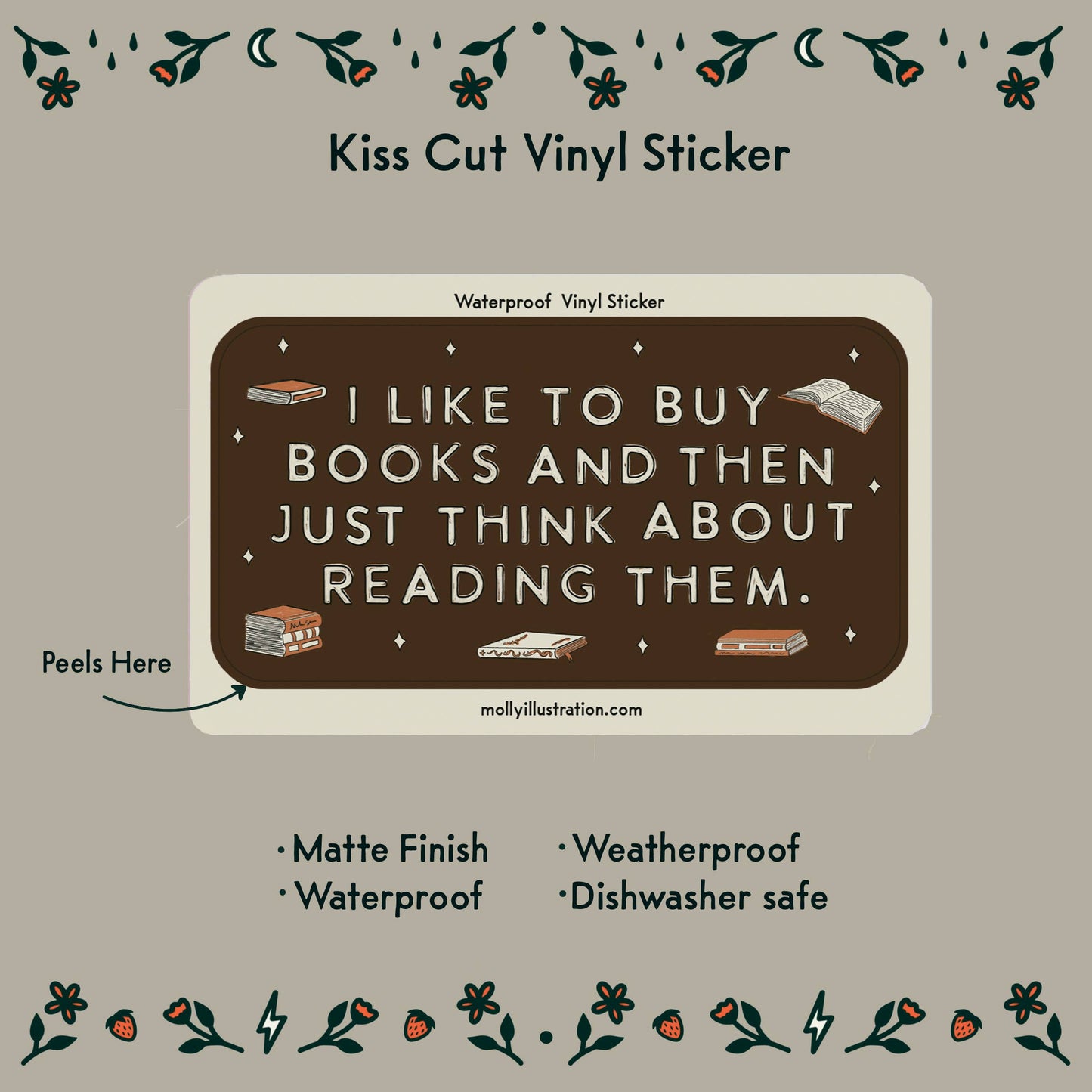 Vinyl sticker with text 'I like to buy books and then just think about reading them' on a beige background.