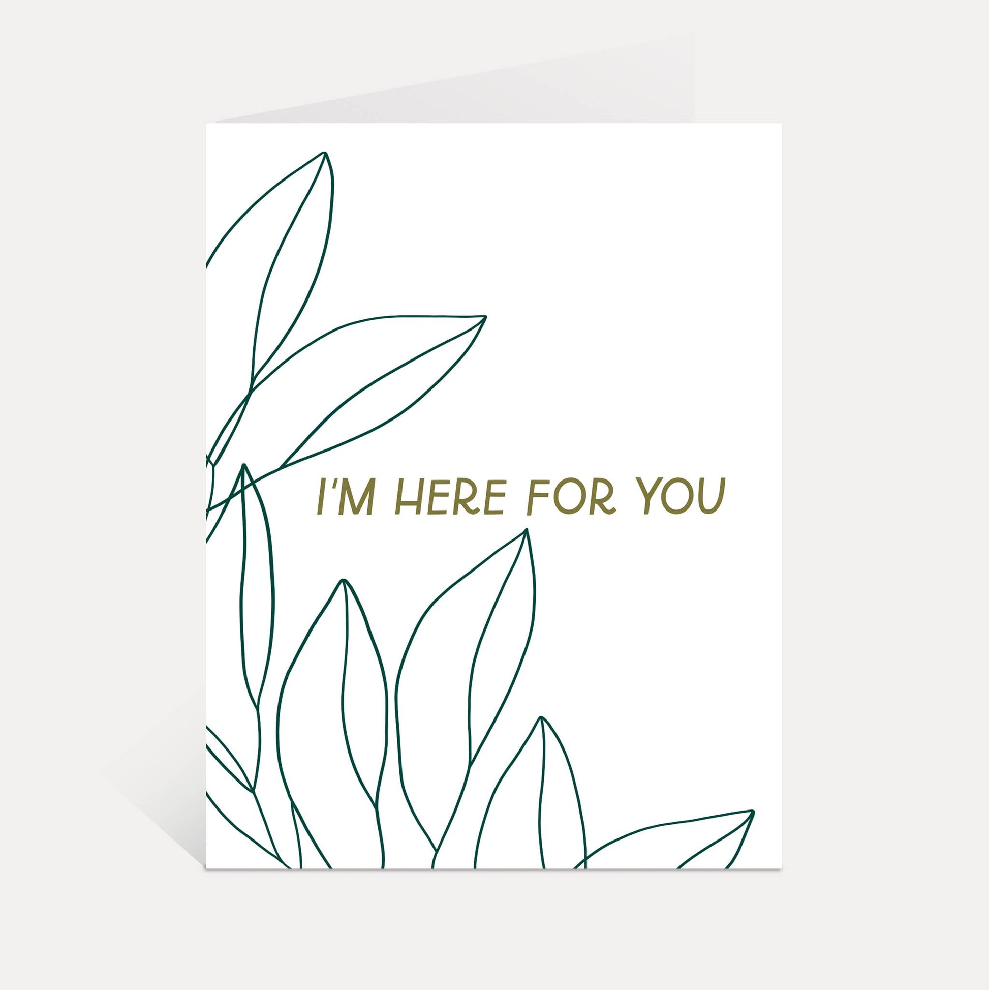 Card with line art of leaves and 'I'm here for you' text on a white background
