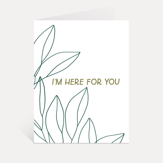 Card with line art of leaves and 'I'm here for you' text on a white background