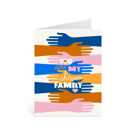 Greeting card with colorful hands and text 'You are my chosen family' on a white background