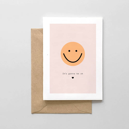 It's Gonna Be Ok -Smiley Face Greeting Card