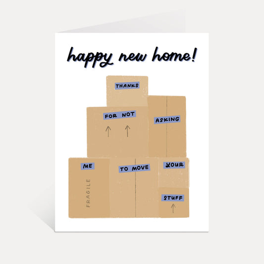 Just Follow Your Art | Funny Housewarming Card | Happy New Home Moving Boxes Cards