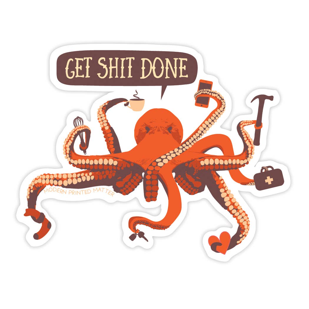 Modern Printed Matter | Get Shit Done Sticker