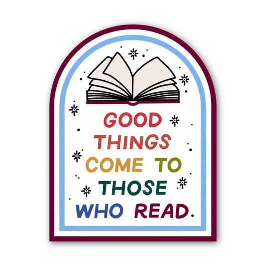 good_things_come_to_those_who_read sticker