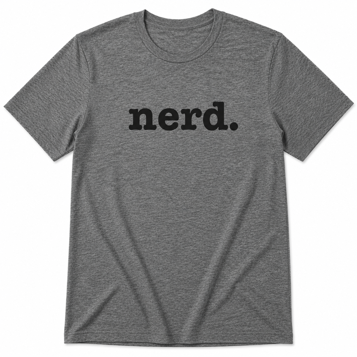 Gray t-shirt with 'nerd.' text on a white background