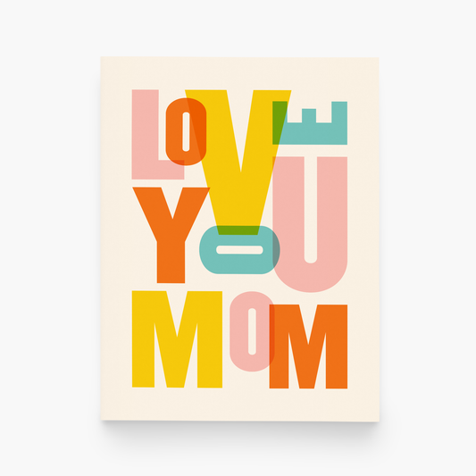 Colorful card with 'LOVE YOU MOM' text on a beige background