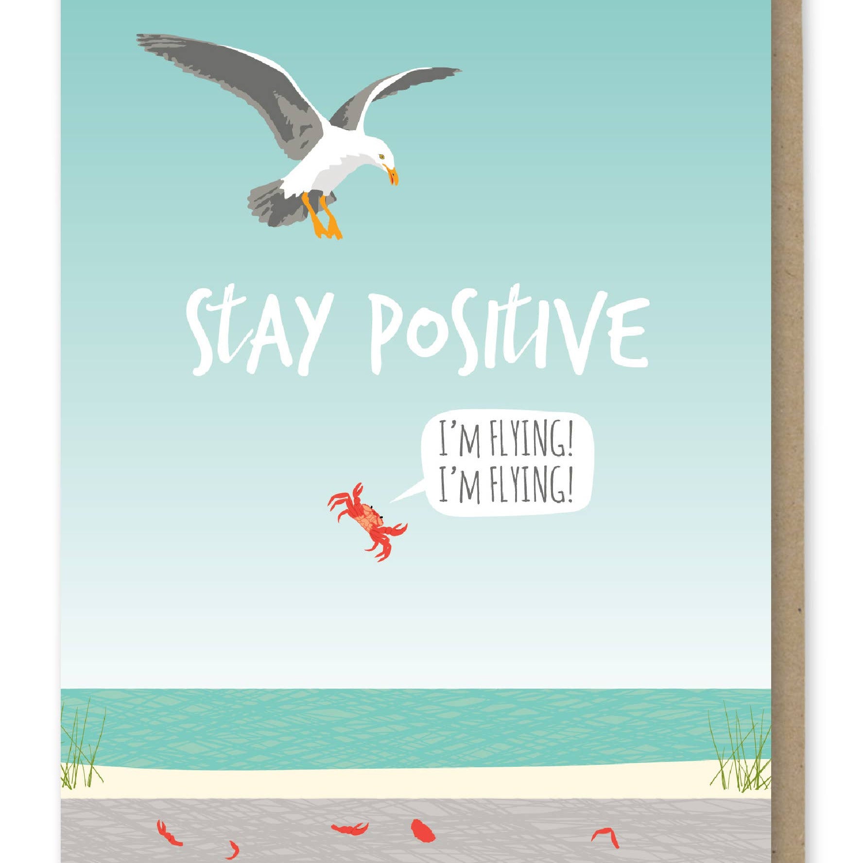 Card with a seagull and text 'Stay Positive, I'm flying! I'm flying!' on a beach background.